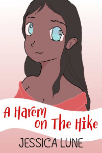 Jessica Lune [Lune, Jessica] — A Harem On The Hike (Harem Masters Book 5)