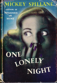Spillane, Mickey — One Lonely Night