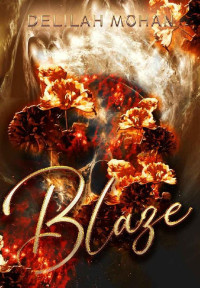 Delilah Mohan — Blaze (With the Shadows Book 2)