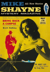 Robert E. Byrum & De Forbes & Kenneth Fearing & James Grant & Brett Halliday & John E. Hasty & Margaret Manners & Craig Rice & Mann Rubin & Louis Trimble — Mike Shayne Mystery Magazine, Vol. 1, No. 1, May 1957 (British Edition)