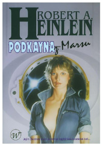 Heinlein_Robert_Anson — Heinlein_Robert_Anson - Podkayna z Marsu