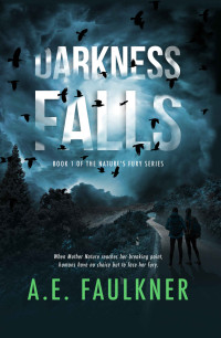 A E Faulkner [Faulkner, A E] — Darkness Falls