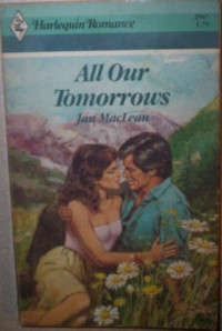 Jan Maclean — All Our Tomorrows