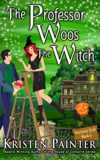 Kristen L. Painter — The Professor Woos the Witch: Nocturne Falls Series