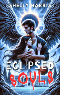 Harris, Sherry — ECLIPSED SOULS (Italian Edition)