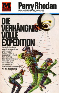 Ewers, H.G. — [Perry Rhodan - Planetenromane 0005] • Die Verhängnisvolle Expedition