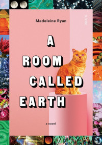 Madeleine Ryan — A Room Called Earth