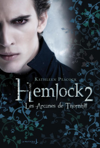 Kathleen Peacock — Les Arcanes de Thornhill