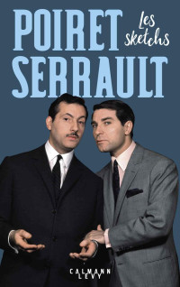 Jean Poiret & Michel Serrault — Les sketchs