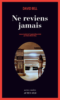  — Ne reviens jamais