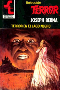 Joseph Berna — Terror en el lago negro