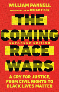 William Pannell — The Coming Race Wars