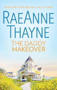 Raeanne Thayne — Women of Brambleberry House 01 - The Daddy Makeover