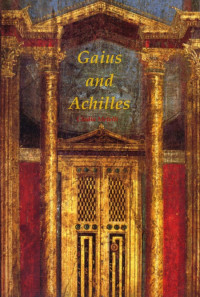Clodia Metelli — Gaius and Achilles (Gaius and Tiberius Book 1)