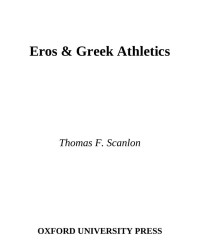 Scanlon, Thomas Francis. — Eros & Greek Athletics