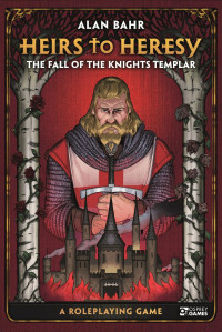 ALAN BAHR — Heirs to Heresy The Fall of the Knights Templar