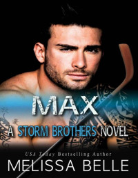 Melissa Belle — Max (Storm Brothers Book 2)