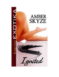 Amber Skyze — Ignited