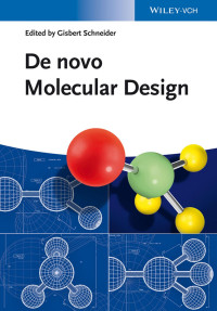 Gisbert Schneider — De Novo Molecular Design