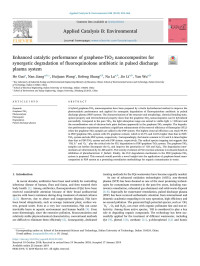 He Guo & Nan Jiang & Huijuan Wang & Kefeng Shang & Na Lu & Jie Li & Yan Wu — Enhanced catalytic performance of graphene-TiO2 nanocomposites for synergetic degradation of fluoroquinolone antibiotic in pulsed discharge plasma system