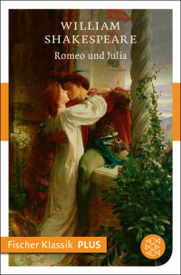 Shakespeare, William — Romeo und Julia (Fischer Klassik)