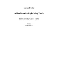 Evola, Julius — A Handbook for Right-Wing Youth