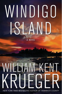 Krueger, William Kent — [Cork O'Connor 14] • Windigo Island