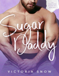 Victoria Snow — Sugar Daddy (Serie The Forever Daddy)