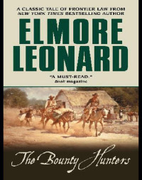Elmore Leonard — The Bounty Hunters