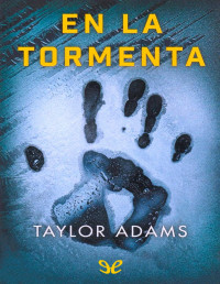 Taylor Adams — En La Tormenta