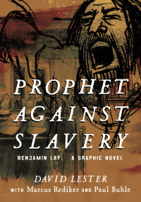 David Lester — Prophet Against Slavery