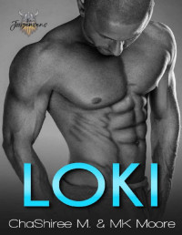 ChaShiree M. & M.K. Moore [M., ChaShiree] — LOKI: Filthy Modern Vikings (The Jorgensen's Book 1)