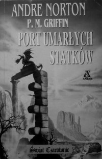 Andre Norton — Port umarłych statków