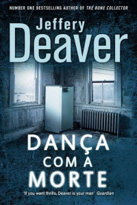 Jeffery Deaver — Dança com a Morte