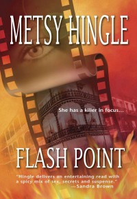 Metsy Hingle — Flash Point (MIRA)