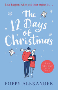 Alexander, Poppy — The 12 Days of Christmas