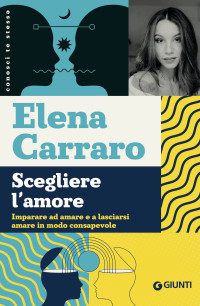 Elena Carraro — Scegliere l’amore