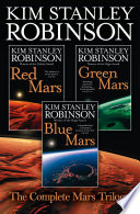 Kim Stanley Robinson — The Complete Mars Trilogy: Red Mars, Green Mars, Blue Mars