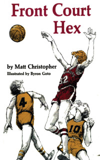 Christopher, Matt — Front Court Hex