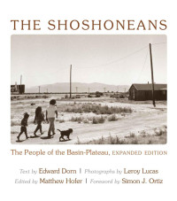 Simon J. Ortiz & Edward Dorn/Leroy Lucas — The Shoshoneans: The People of the Basin-Plateau