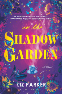 Liz Parker — In the Shadow Garden