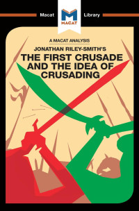 Jonathan Riley-Smith's — The First Crusade and the Idea of Crusading