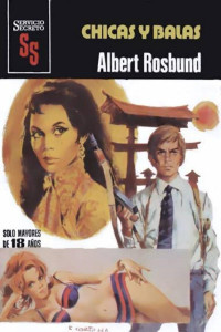 Albert Rosbund — Chicas y balas