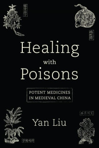 Yan Liu — Healing with Poisons