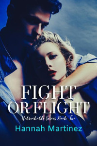 Hannah Martinez — 2 - Fight or Flight: Unbreakable