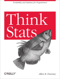 Allen B. Downey [Allen B. Downey] — Think Stats