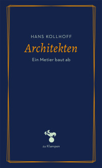 Hans Kollhoff;Anne Hamilton; — Architekten