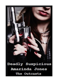 Amarinda Jones — DeadlySuspicious.epub