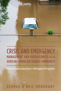 George O'Neil Urquhart; — Crisis and Emergency Management and Preparedness for the African-American Church Community