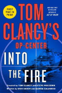 Dick Couch — Tom Clancy's Op-Center 14- Into the Fire
